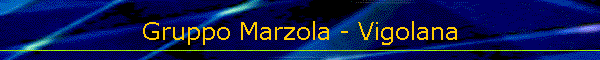 Gruppo Marzola - Vigolana