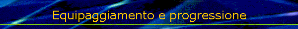 Equipaggiamento e progressione