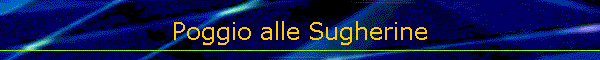 Poggio alle Sugherine