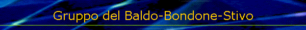 Gruppo Baldo - Bondone - Stivo
