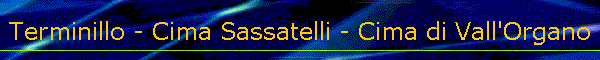 Terminillo - Cima Sassetelli - Cima di Vall'Organo